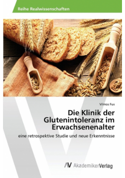 Die Klinik der Glutenintoleranz im Erwachsenenalter