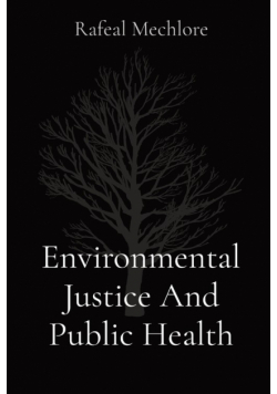 Environmental Justice And Public Health