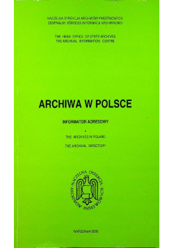 Archiwa w Polsce informator adresowy