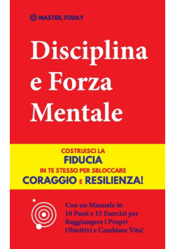 Disciplina e Forza Mentale