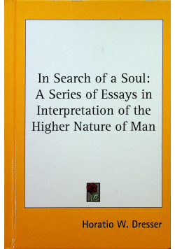 A series of essays in interpretation of the higher nature of man Reprint z 1898 r.