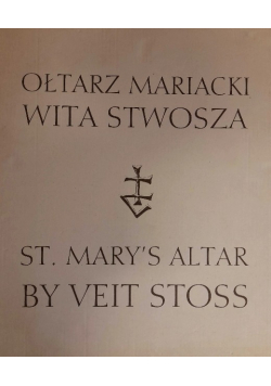 Blask Ołtarz Mariacki Wita Stwosza