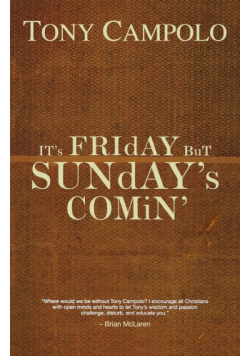It's Friday But Sunday's Comin'
