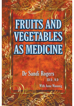 Fruit and Vegetables as Medicine