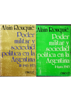 Poder militar y sociedad politica en la Argentina tom 1 i 2