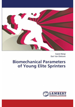 Biomechanical Parameters of Young Elite Sprinters