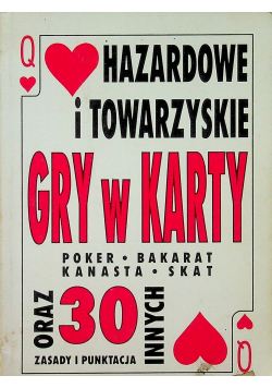 Hazardowe i towarzyskie gry w karty