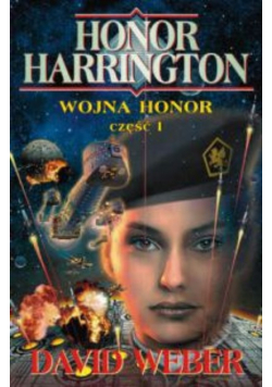 Honor Harrington Wojna Honor część 1