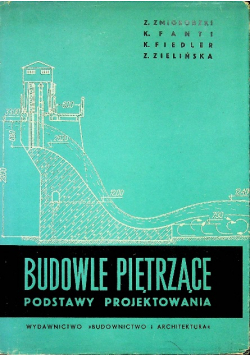 Budowle piętrzące podstawy projektowania