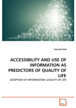 Accessibility And Use Of Information As Predictors Of Quality Of Life