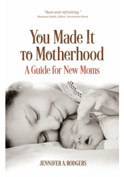 You Made It to Motherhood