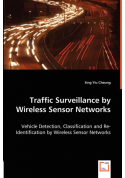 Traffic Surveillance by Wireless Sensor Networks