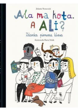 Ala ma kota. A Ali? Zdanka pierwsza klasa