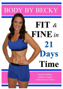 Fit & Fine in 21 Days Time