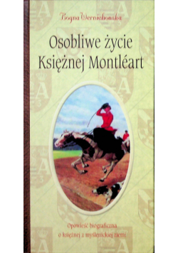Osobliwe życie księżnej Montleart Autograf Autora