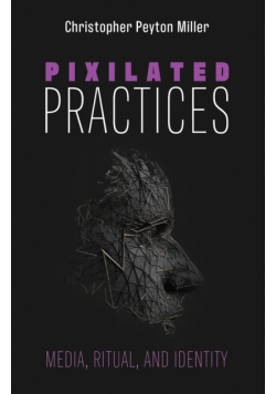 Pixilated Practices