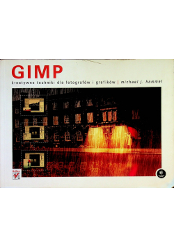 GIMP Kreatywne techniki dla fotografów i grafików