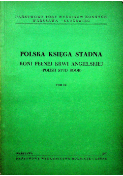 Polska księga stadna koni pełnej krwi angielskiej tom IX