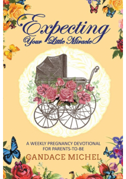 Expecting Your Little Miracle