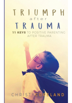 Triumph After Trauma