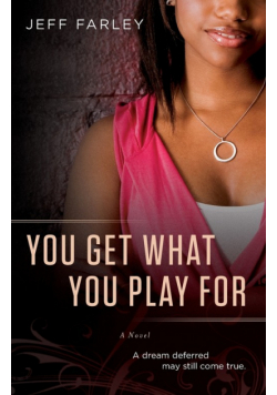 You Get What You Play for