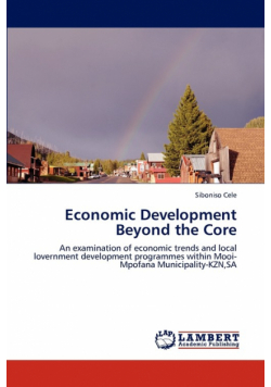 Economic Development Beyond the Core