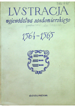 Lustracja województwa Sandomierskiego 1564 - 1565