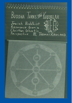 Buddha Turns the Kabbalah Wheel