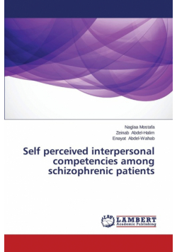 Self Perceived Interpersonal Competencies Among Schizophrenic Patients