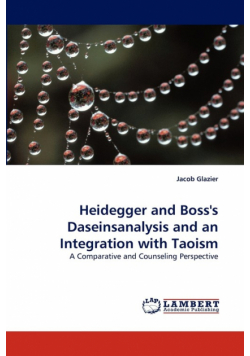 Heidegger and Boss's Daseinsanalysis and an Integration with Taoism