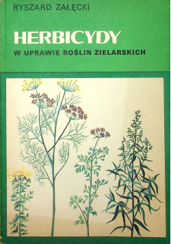 Herbicydy w uprawie roślin zielarskich