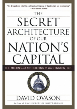 Secret Architecture of Our Nation's Capital, The