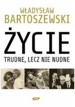 Życie trudne lecz nie nudne