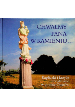 Chwalmy Pana w kamieniu