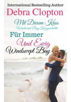Mit Diesem Kuss & Für Immer Und Ewig
