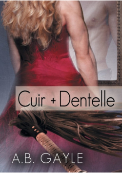 Cuir + Dentelle