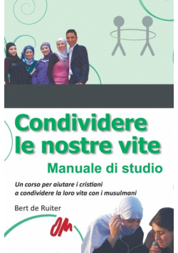 Condividere le nostre vite