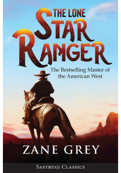 The Lone Star Ranger (Annotated)