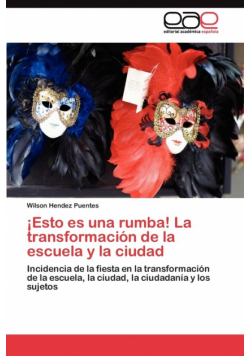 ¡Esto es una rumba! La transformación de la escuela y la ciudad