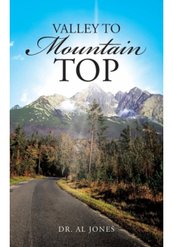 Valley to Mountain Top