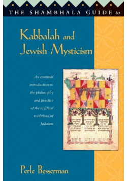 The Shambhala Guide to Kabbalah and Jewish Mysticism