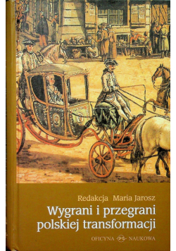 Wygrani i przegrani polskiej transformacji