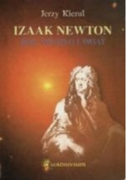 Izaak Newton Bóg światło i świata