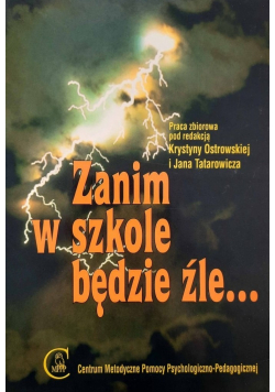 Zanim w szkole będzie źle