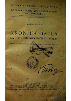 Kronika Galla na tle Historiografii XII wieku 1947r.