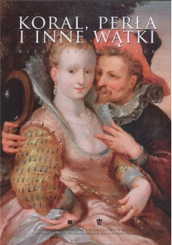 Koral Perła i inne wątki