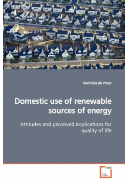 Domestic use of renewable sources of energy