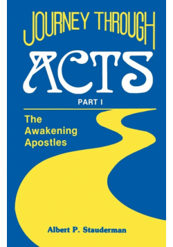 Journey Through Acts Part I