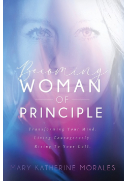 Becoming Woman of Principle