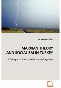 Marxian Theory And Socialism In Turkey